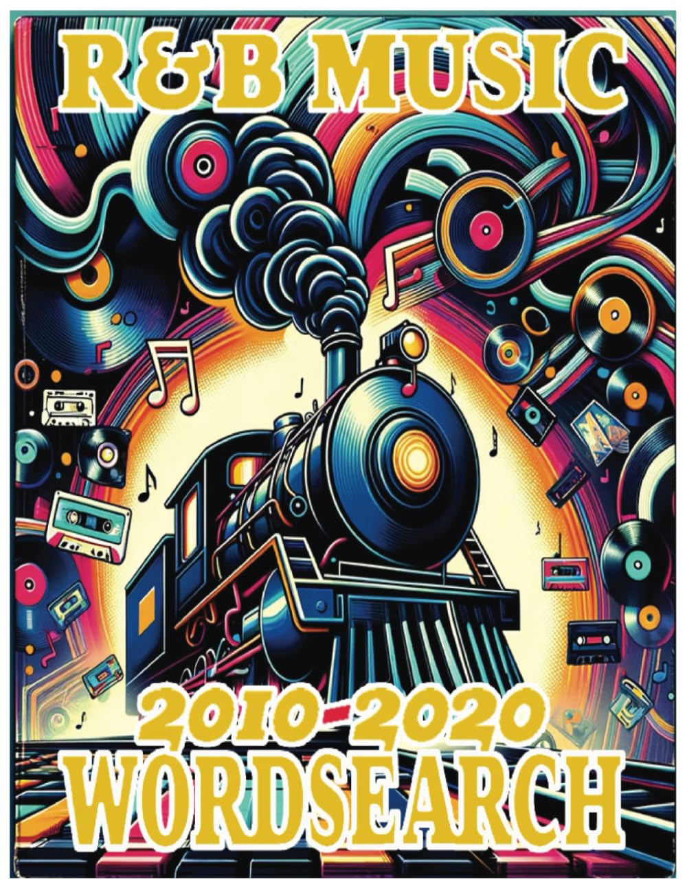 R&B Wordsearch 2010-2020 (R&B/Soul Music Wordsearches)