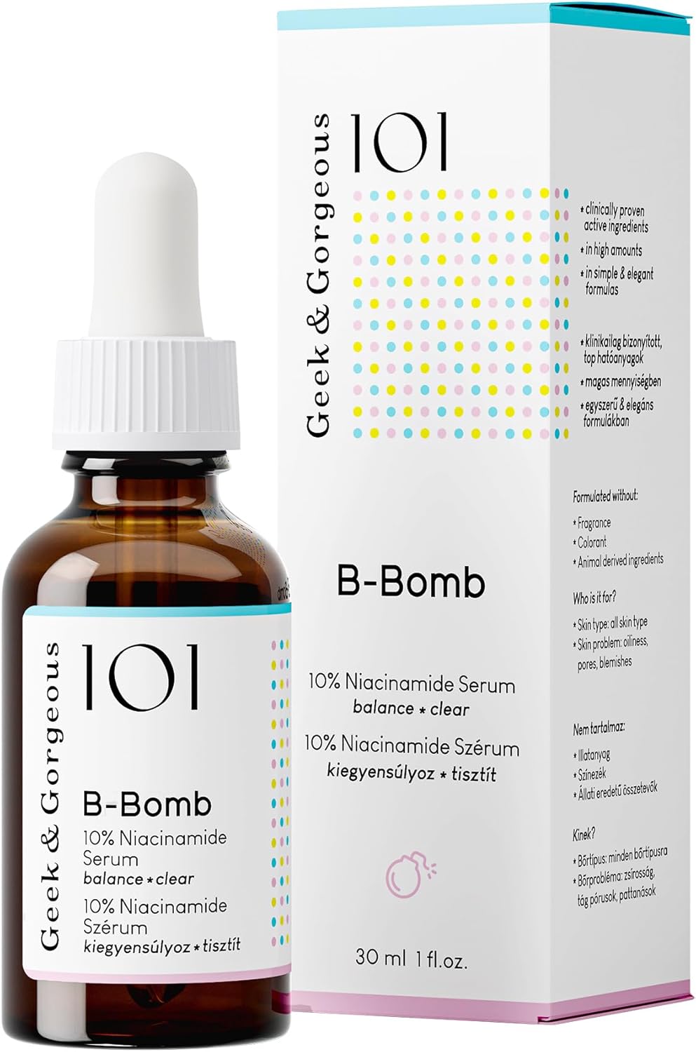 Geek & Gorgeous 101 B-Bomb - 10% Niacinamide Serum, Zinc PCA & Sarcosine, helps enlarged pores, oiliness and blemishes, combination skin, 30ml