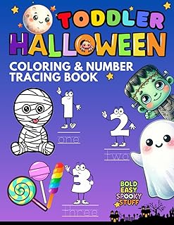 Toddler Halloween Coloring & Number Tracing Book |: Bold, Easy, Spooky Stuff + Learning Numbers Activities for Kids Ages 3+