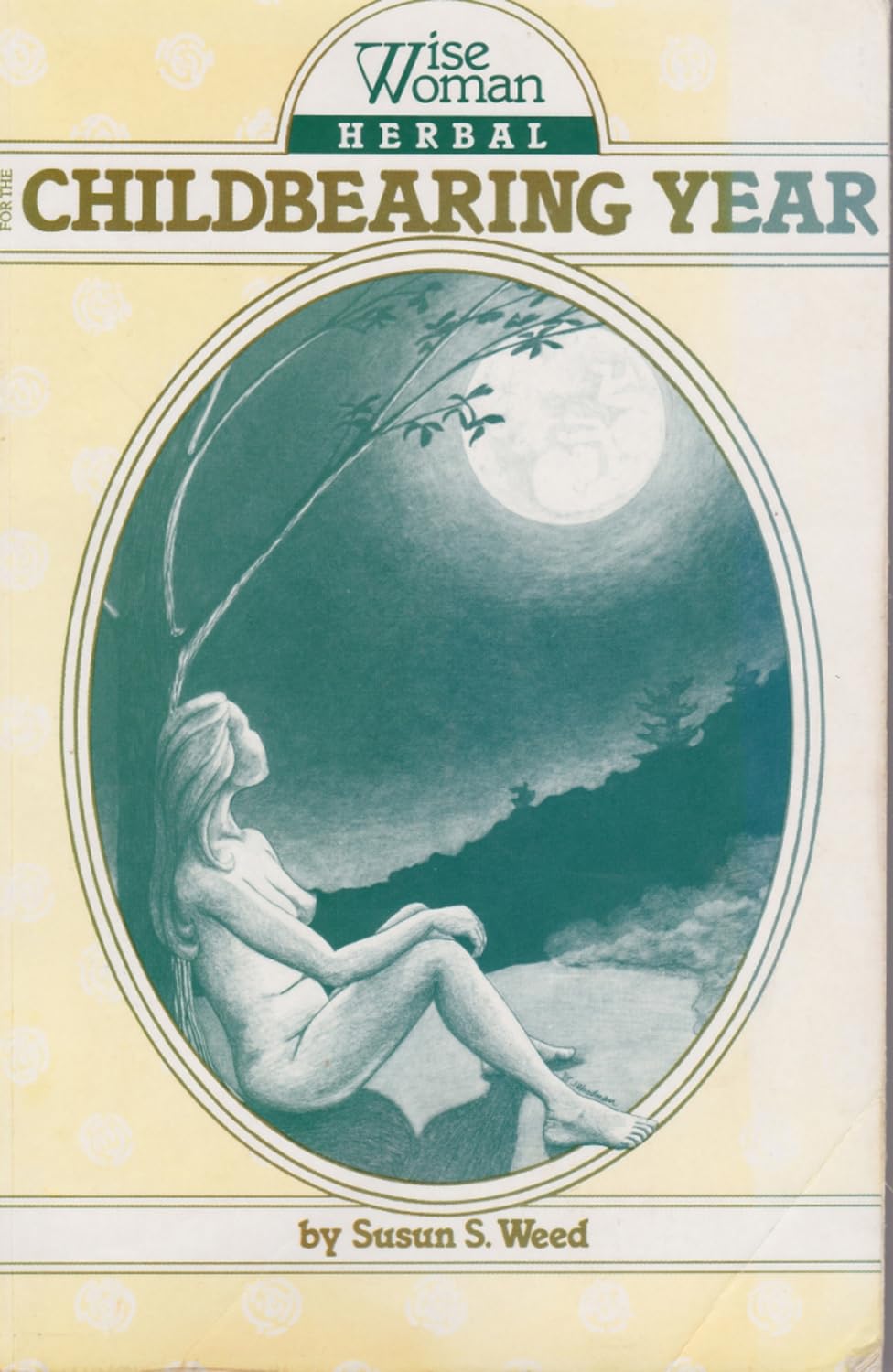 Wise Woman Herbal for the Childbearing Year (1)