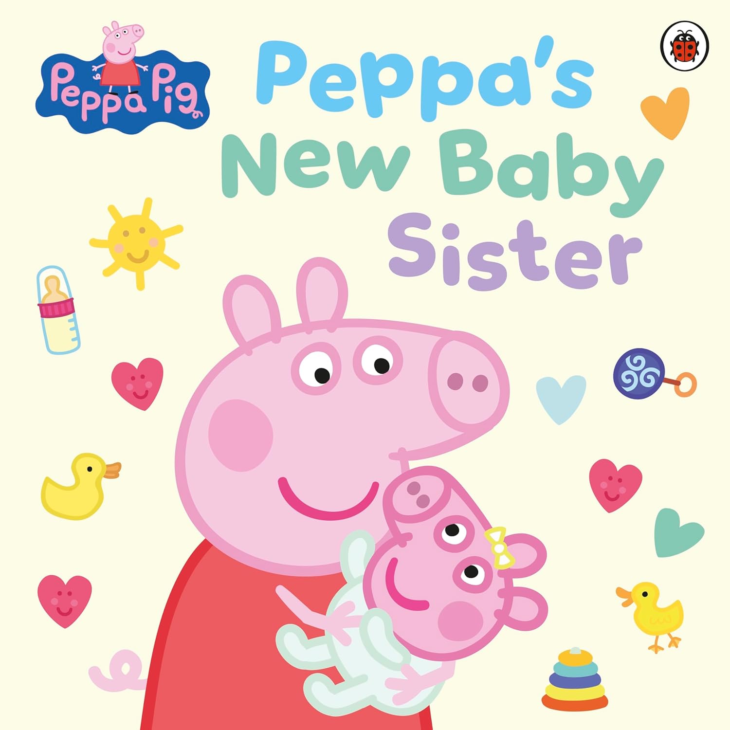 Peppa Pig: Peppa's New Baby Sister: A heart-warming picture book welcoming baby Evie into the world