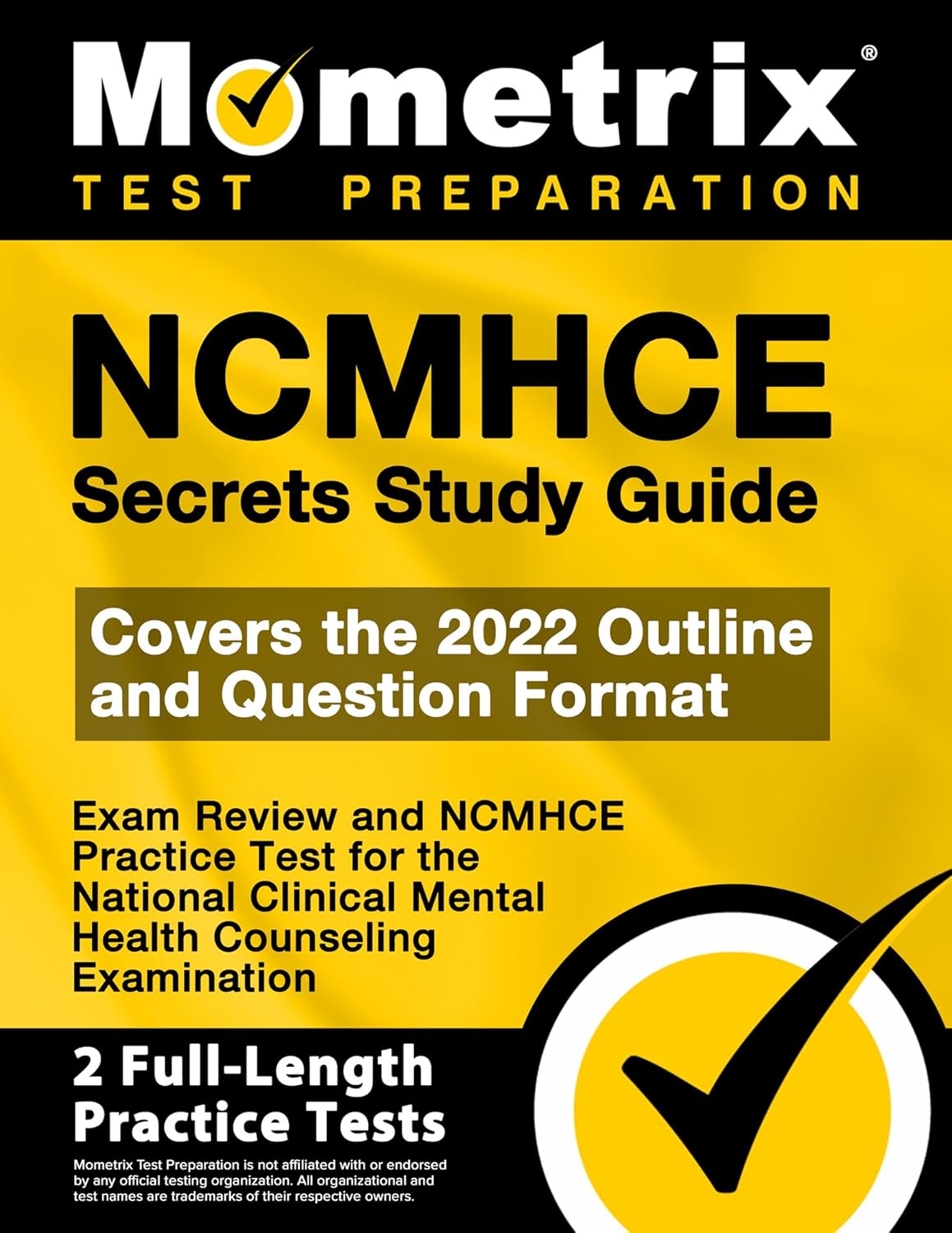 NCMHCE Secrets Study Guide 2024-2025 - Exam Review and NCMHCE Practice Test for the National Clinical Mental Health Counseling Examination: [2nd Edition]
