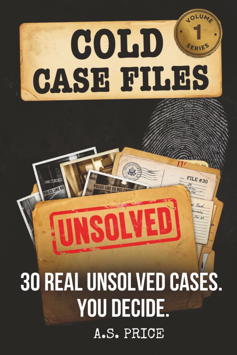 Cold Case Files: The Unsolved Murder Mystery Word Search: Volume 1 — 30 Real Unsolved Cases, Suspect Profiles, and Word Search Puzzles for True Crime Fans