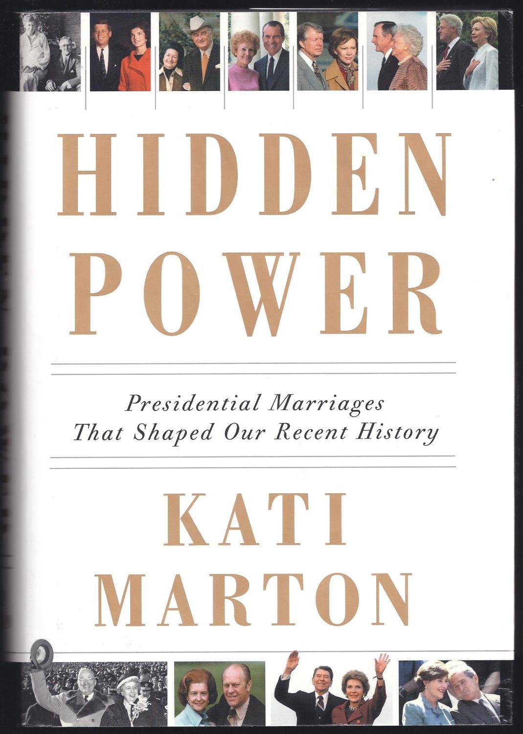 Hidden Power: Presidential Marriages That Shaped Our Recent History
