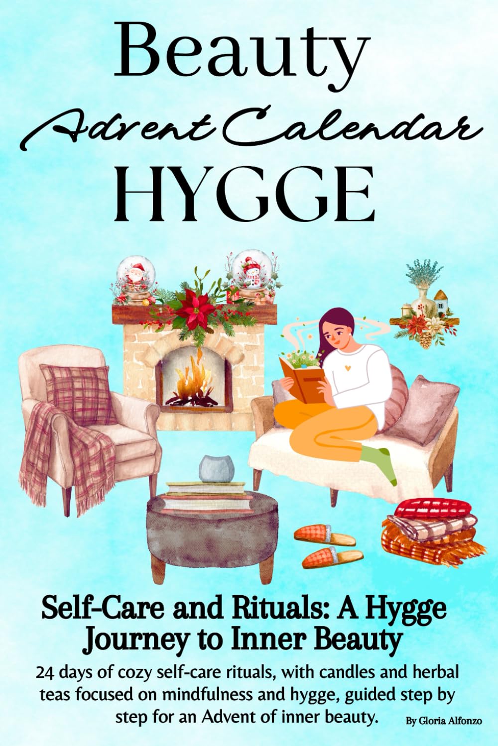Beauty Advent Calendar 2025: 24 Days Christmas Hygge of Step-by-Step Guided Self-Care Simple Rituals for a Winter of Peace and Serenity/ Holiday Countdown/ Cold Season/ Xmas Gift