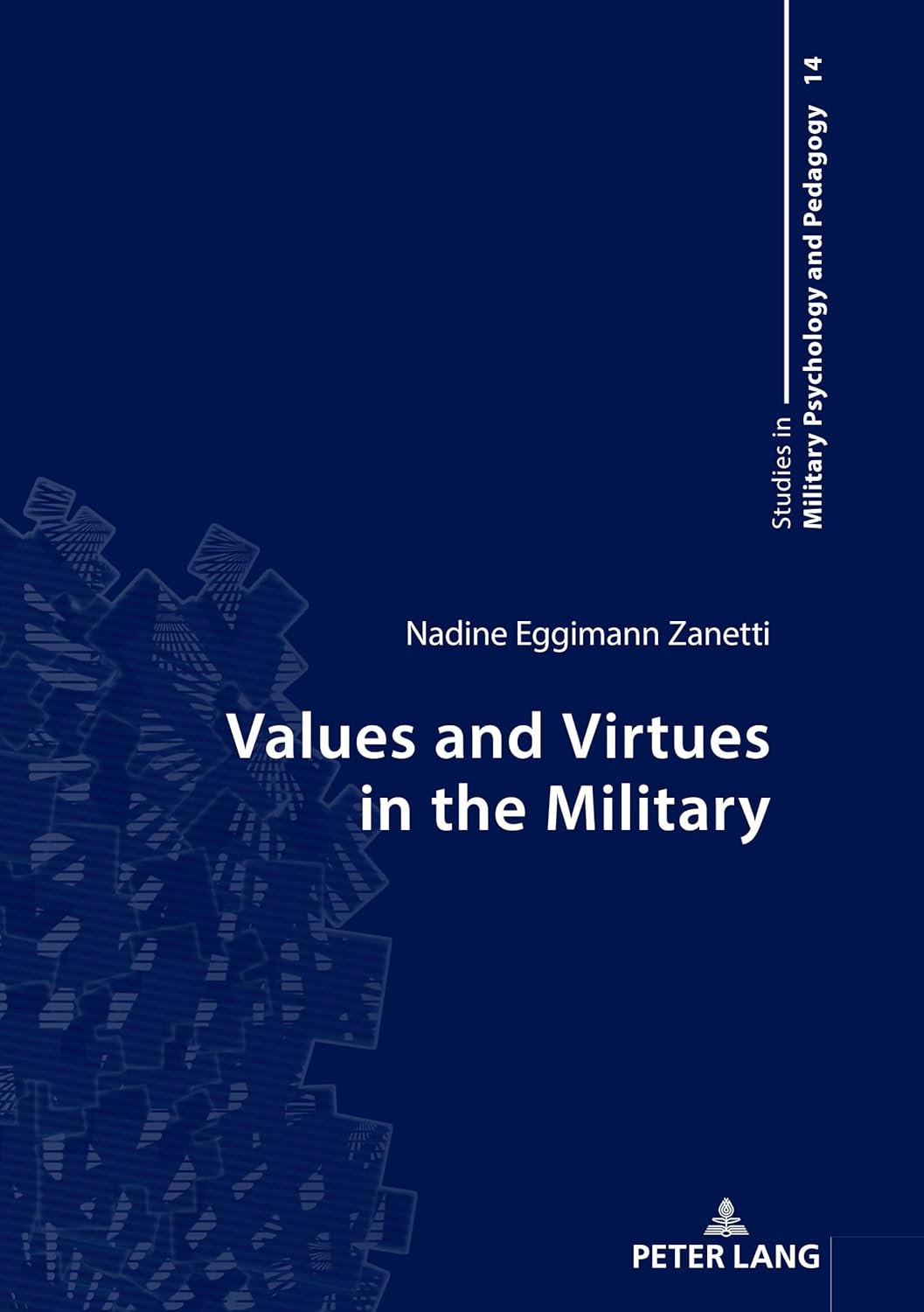 Values and Virtues in the Military: 14 (Studies in Military Psychology and Pedagogy)