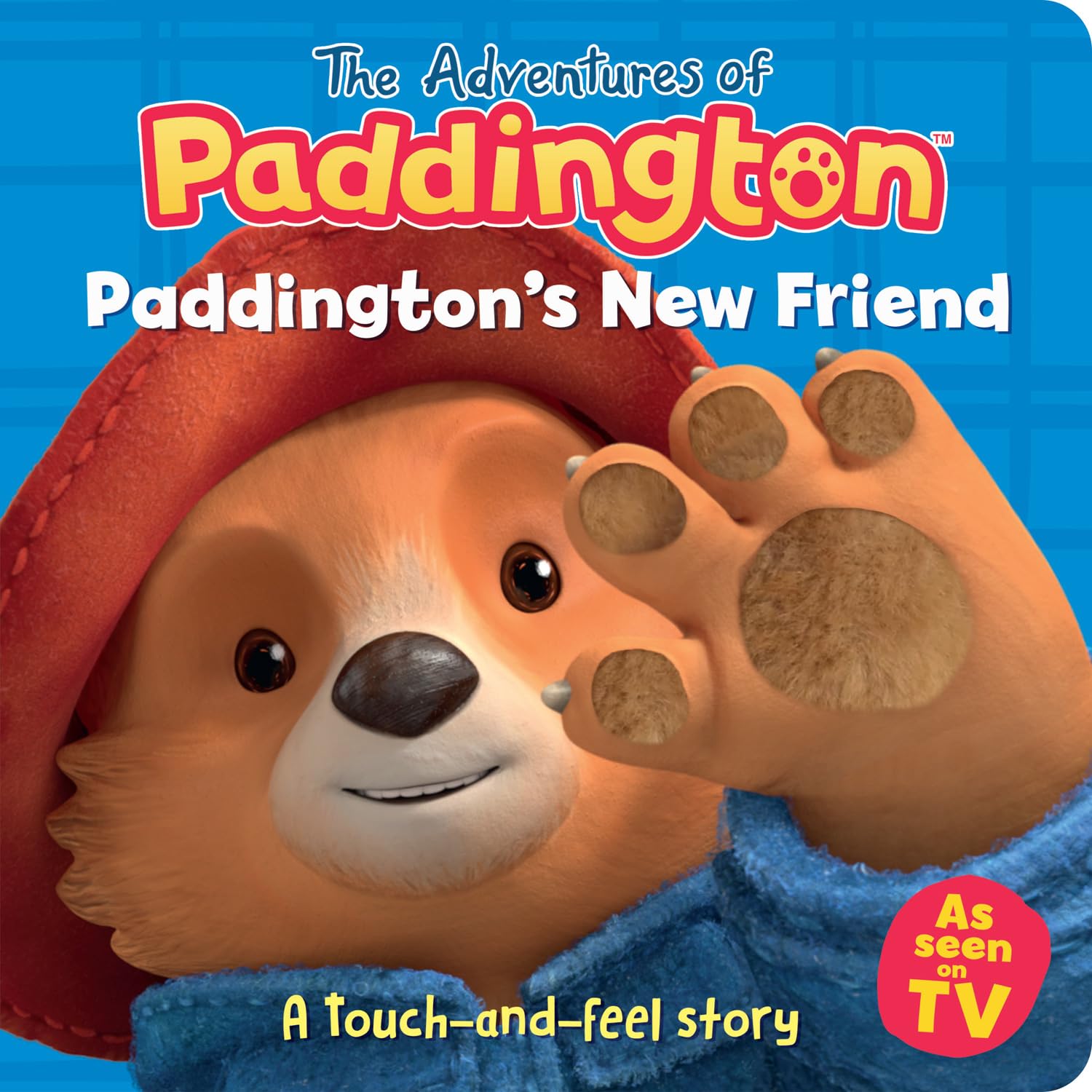 Paddington’s New Friend: A touch-and-feel story: A fantastic new Paddington board book story for children with six fun tactiles! (The Adventures of Paddington)