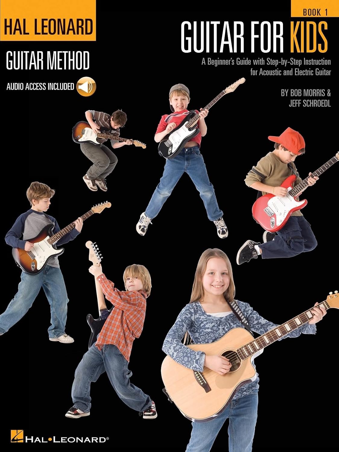 Guitar for Kids Book 1 by Bob Morris and Jeff Schroedl | Beginner Guitar Method Book for Children | Easy Guitar Lessons with Chords and Songs | Acoustic and Electric Guitar Sheet Music for Learners