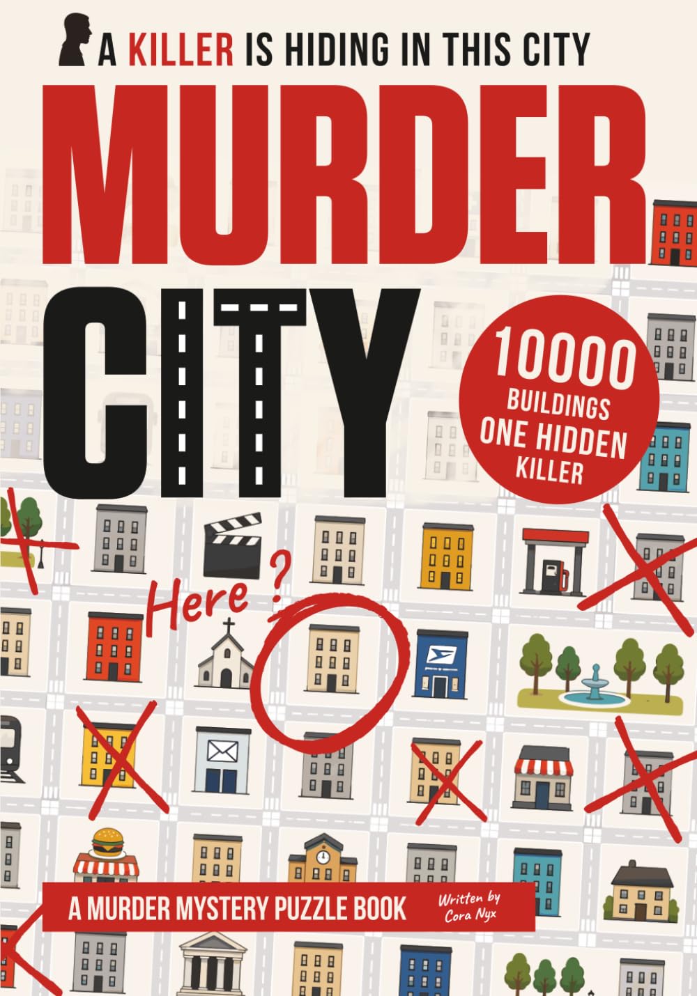 Murder City: Murder Mystery Puzzle Book: Can You Track Down the Killer Hiding Among 10,000 Buildings?