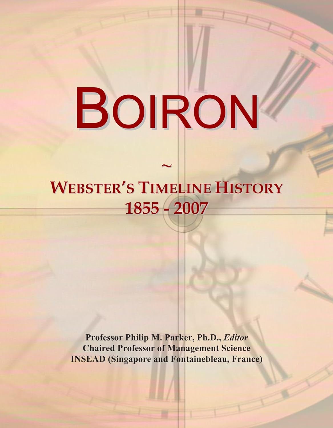 Boiron: Webster's Timeline History, 1855 - 2007