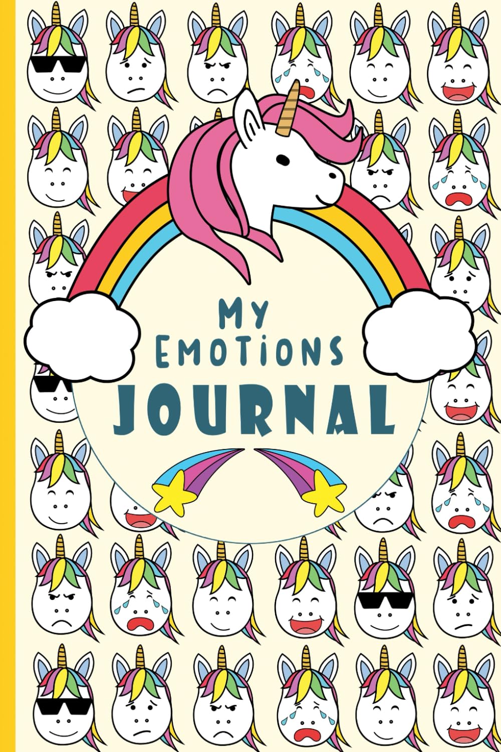 My Emotions Journal: Daily Expressing, Regulating, and Managing Worry, Anger and Frustration Feelings for Kids and Teens Through Drawing, Writing, and Coloring ( Unicorn Theme )