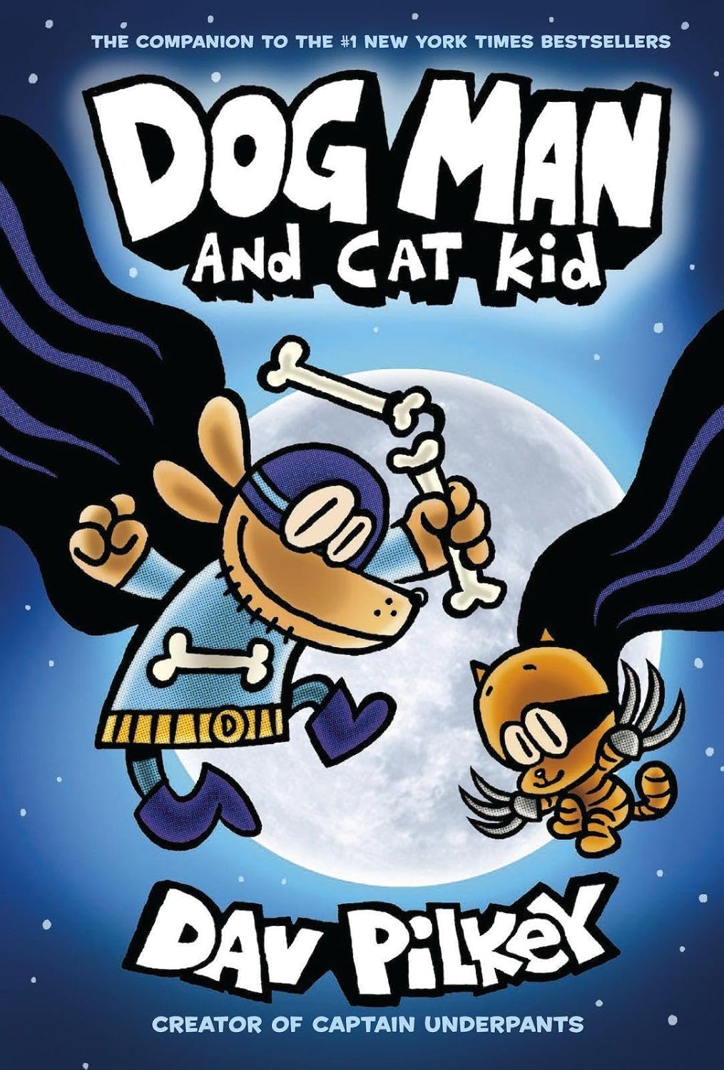 Dog Man and Cat Kid: From the Creator of Captain Underpants (Dog Man #4)