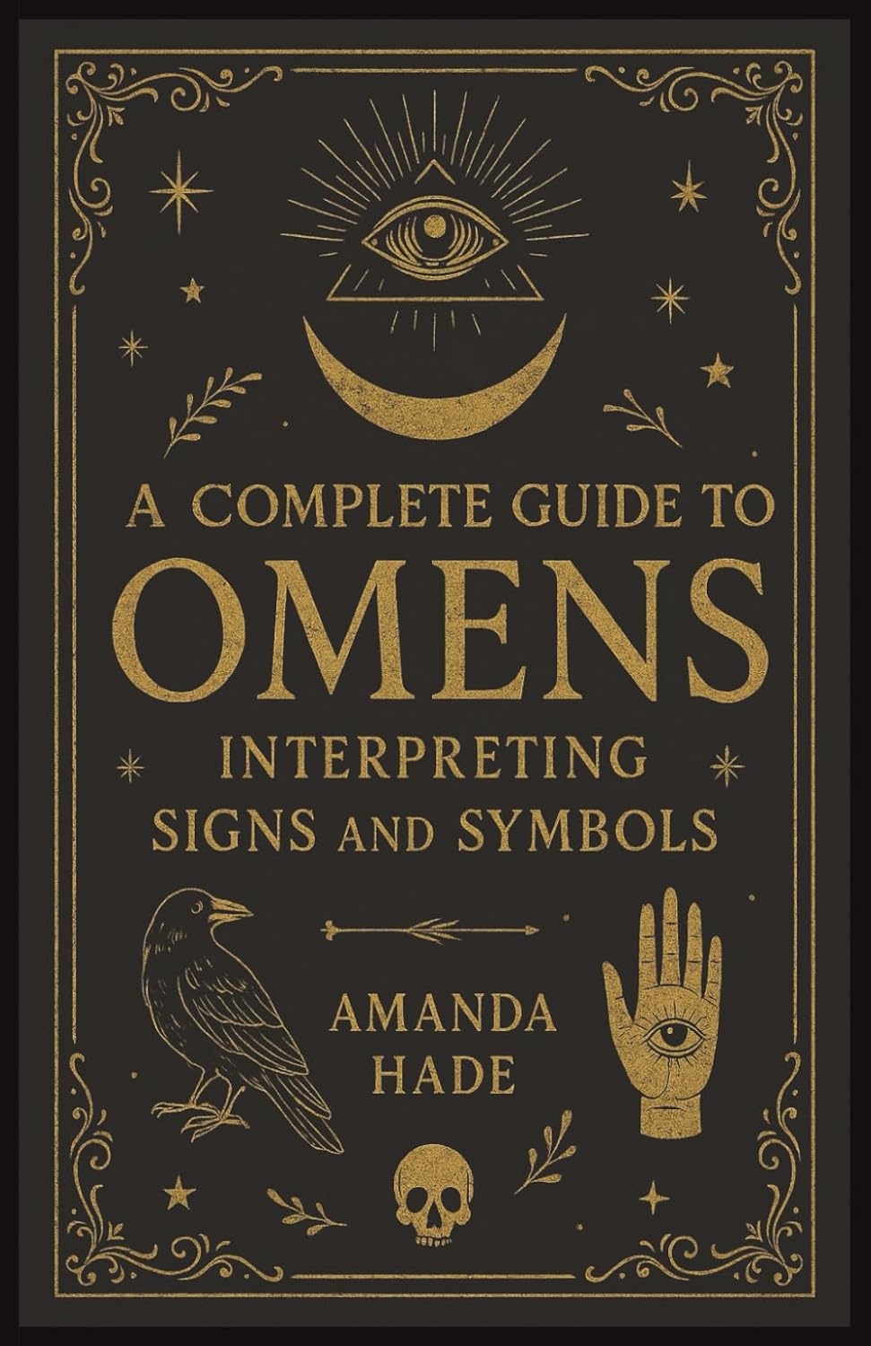 A complete guide to Omens Interpreting Signs and Symbols