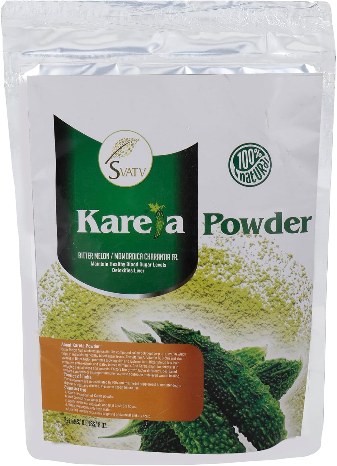 SVATV Karela Powder (Bitter Melon) | Good for Skin | Anti-oxidants Properties | No Preservatives | Non GMO | Gluten Free - (227g, 0.5 lbs, 8 Ounces)
