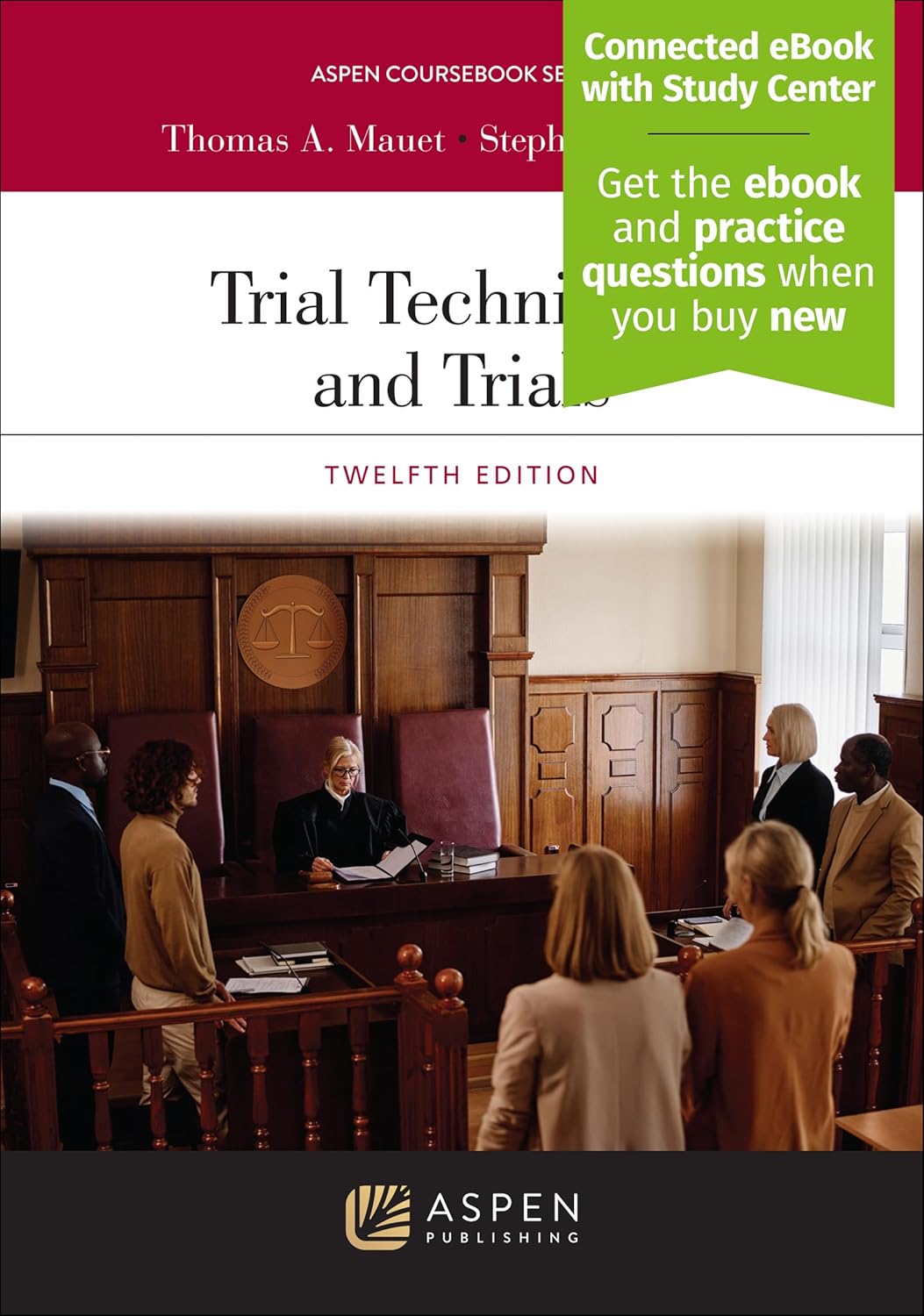 Trial Techniques and Trials: With Online Files, Study Center (Aspen Coursebook)