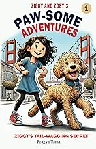 Ziggy and Zoey's Paw-some Adventures: Ziggy's Tail Wagging Secret Book-1
