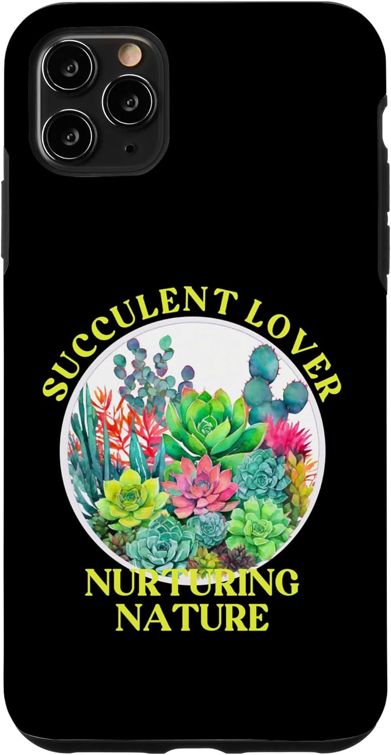 iPhone 11 Pro Max Succulent Lover Nurturing Nature Botanical Saying Cacti Case