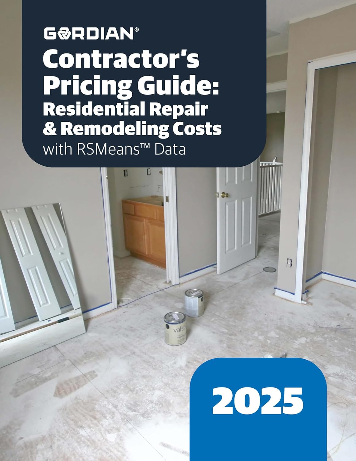 Contractor's Pricing Guide: Residential Repair & Remodeling Costs with RSMeans Data 2025