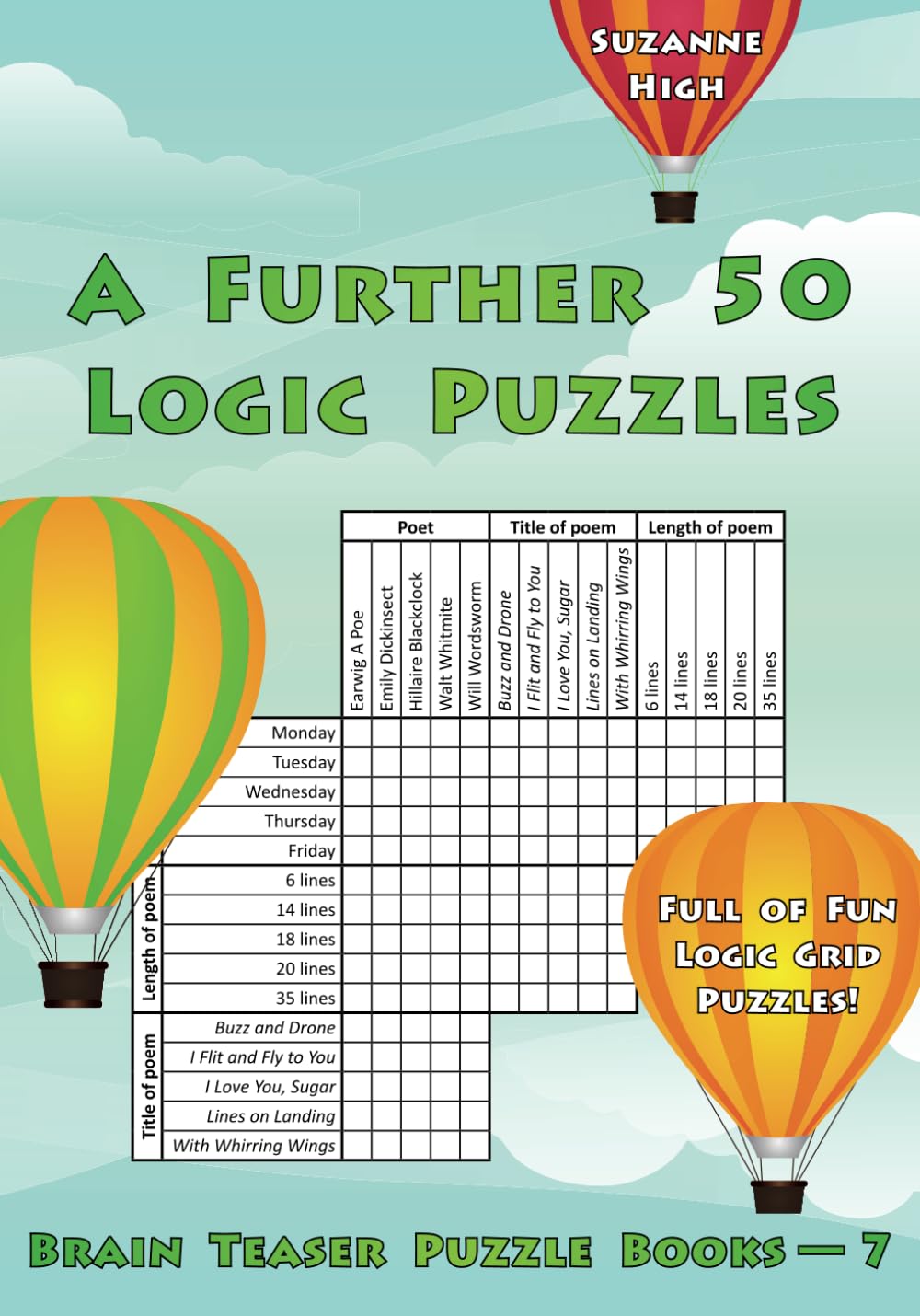 A Further 50 Logic Puzzles: Full of Fun Logic Grid Puzzles!: 7 (Brain Teaser Puzzle Books)