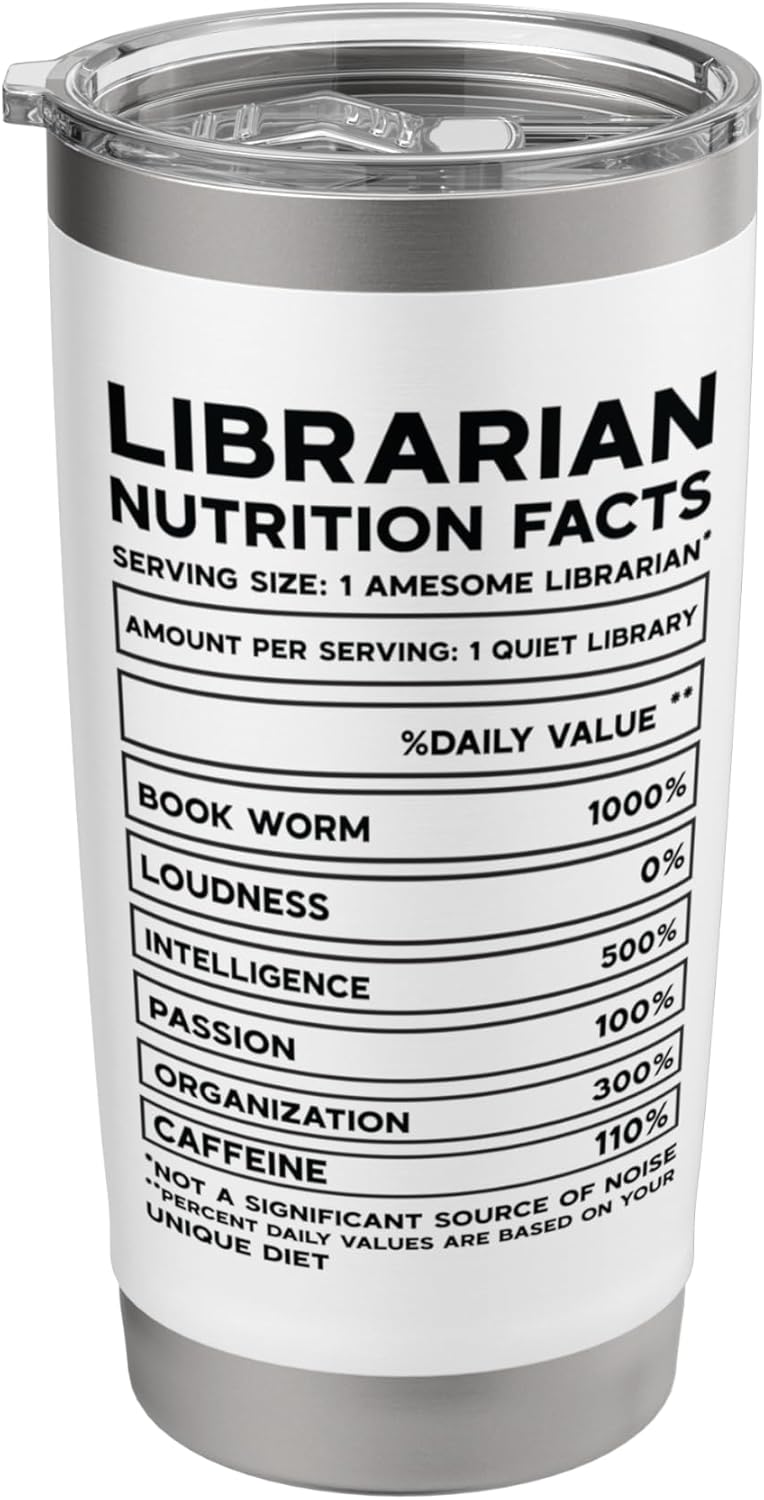 Librarian Nutrition Facts Quiet Bookworm Geek Stainless Steel Insulated Tumbler