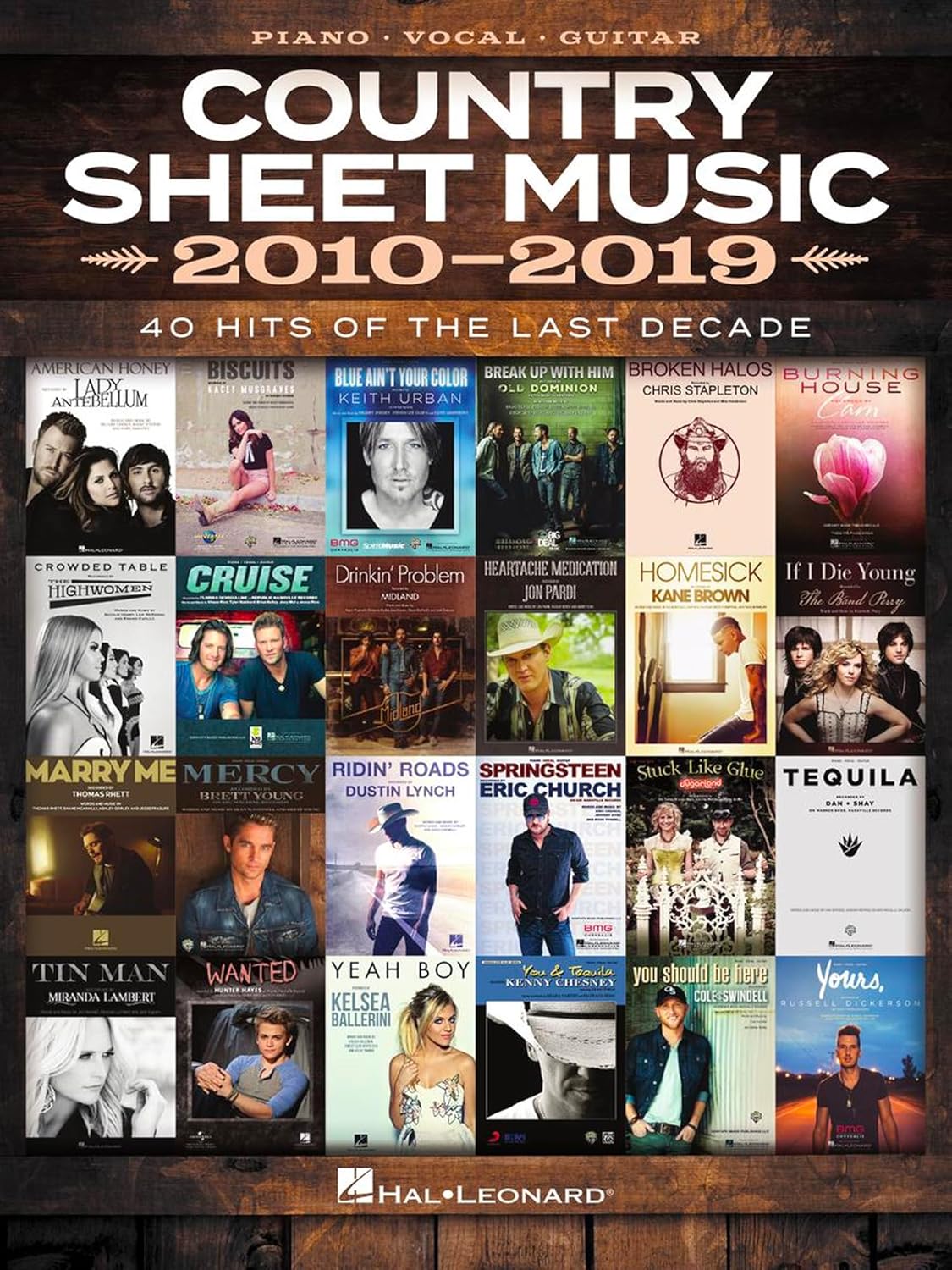 Country Sheet Music 2010 to 2019 | Piano Vocal Guitar Songbook for Country Music Fans | 40 Modern Country Hits Arranged for Piano Singers and Guitarists | Contemporary Country Collection