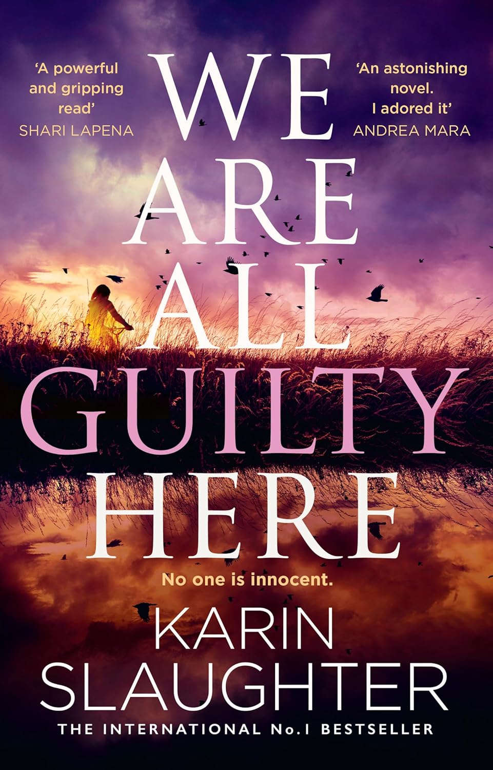We Are All Guilty Here: The instant No.1 Sunday Times bestseller, a gripping crime thriller novel that will keep you up at night