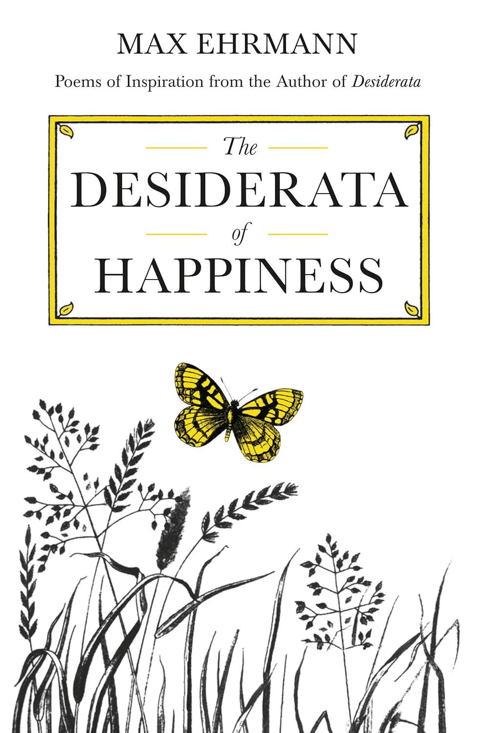 The Desiderata of Happiness (Inspirational)