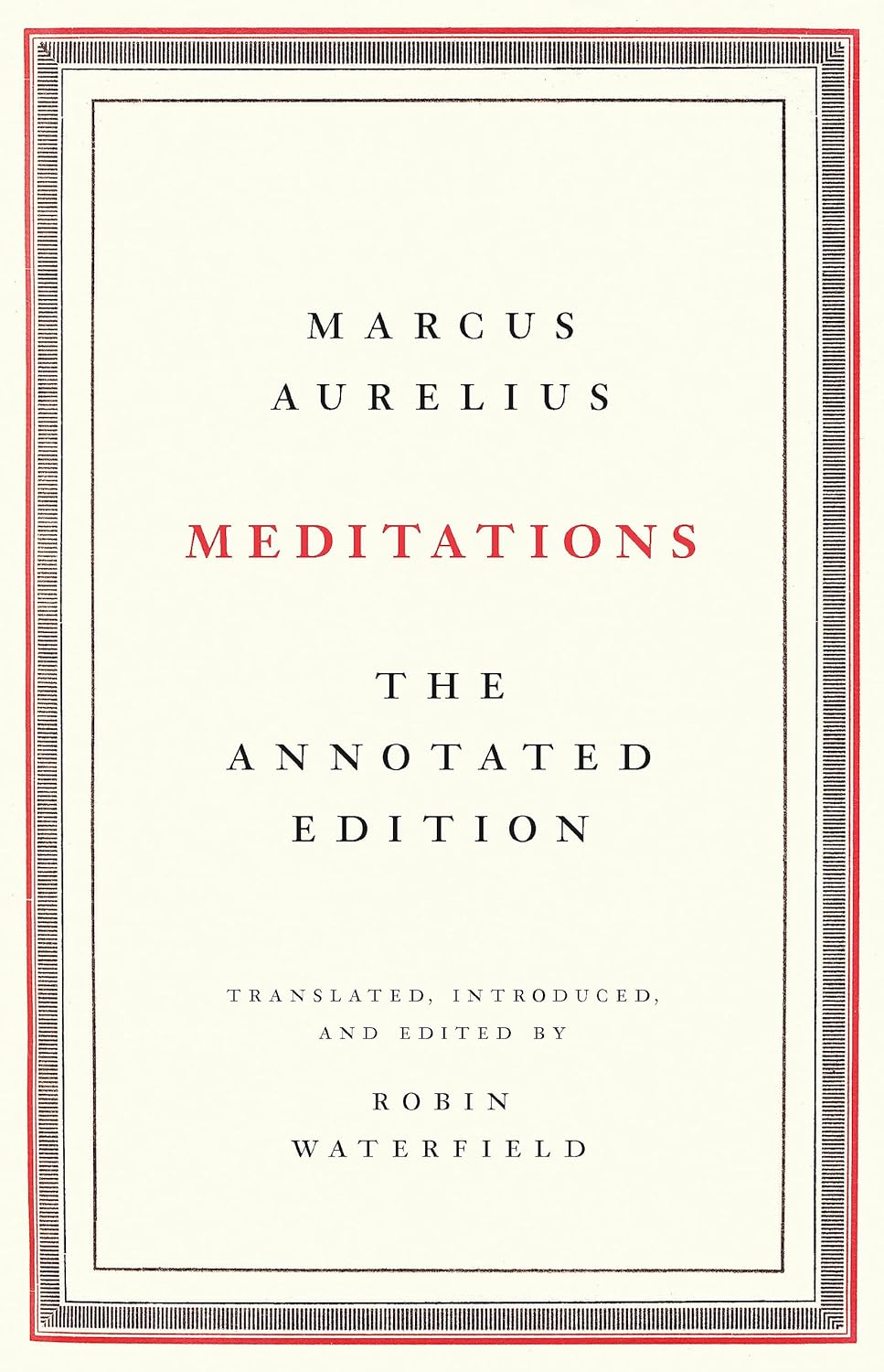 Meditations: The Annotated Edition