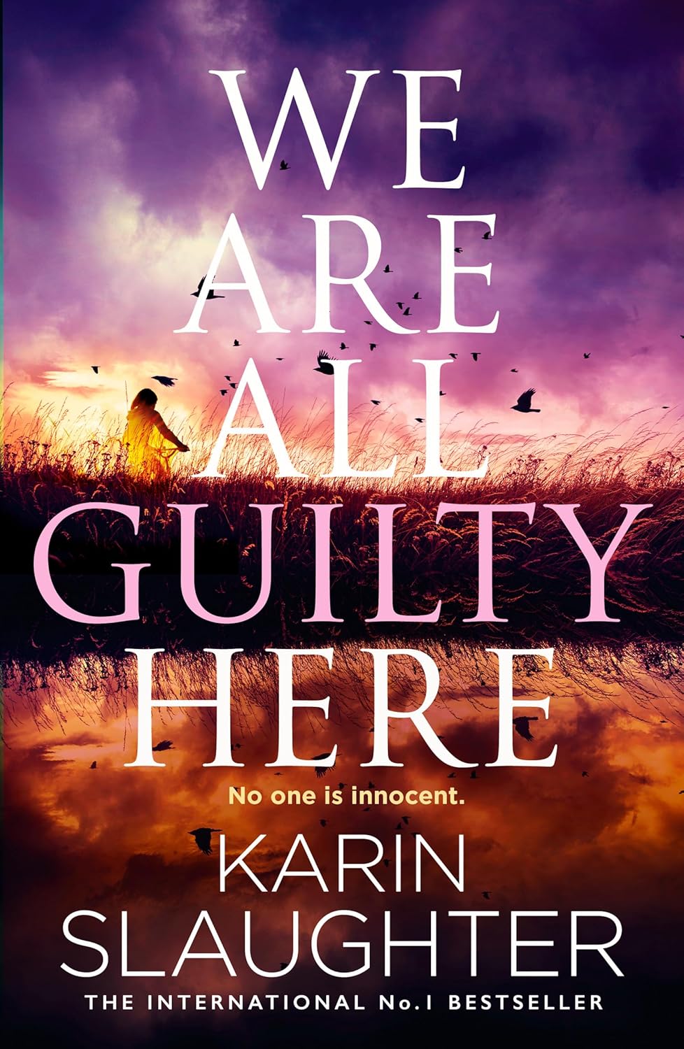 We Are All Guilty Here: The addictive new 2025 crime suspense thriller from the No.1 Sunday Times bestselling author that will keep you up all night.