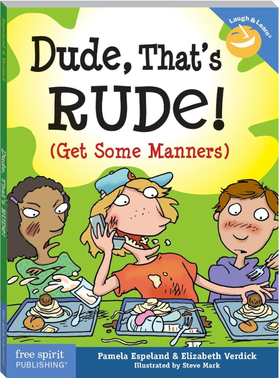 Dude, That's Rude!: (Get Some Manners) (Laugh & Learn®)