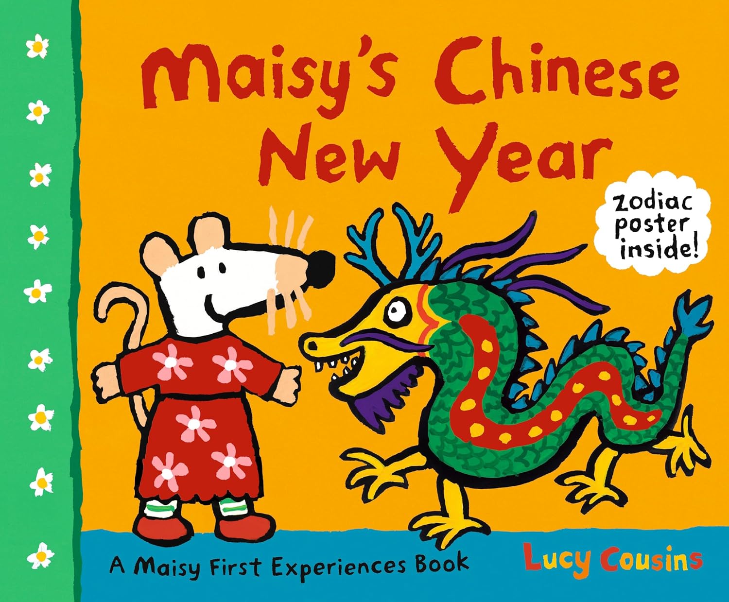 Maisy's Chinese New Year: A Maisy First Experiences Book (Maisy the Mouse Celebrates the Lunar New Year - A Holiday Picture Book for Toddlers, Preschoolers, and Kids Ages 3-7)