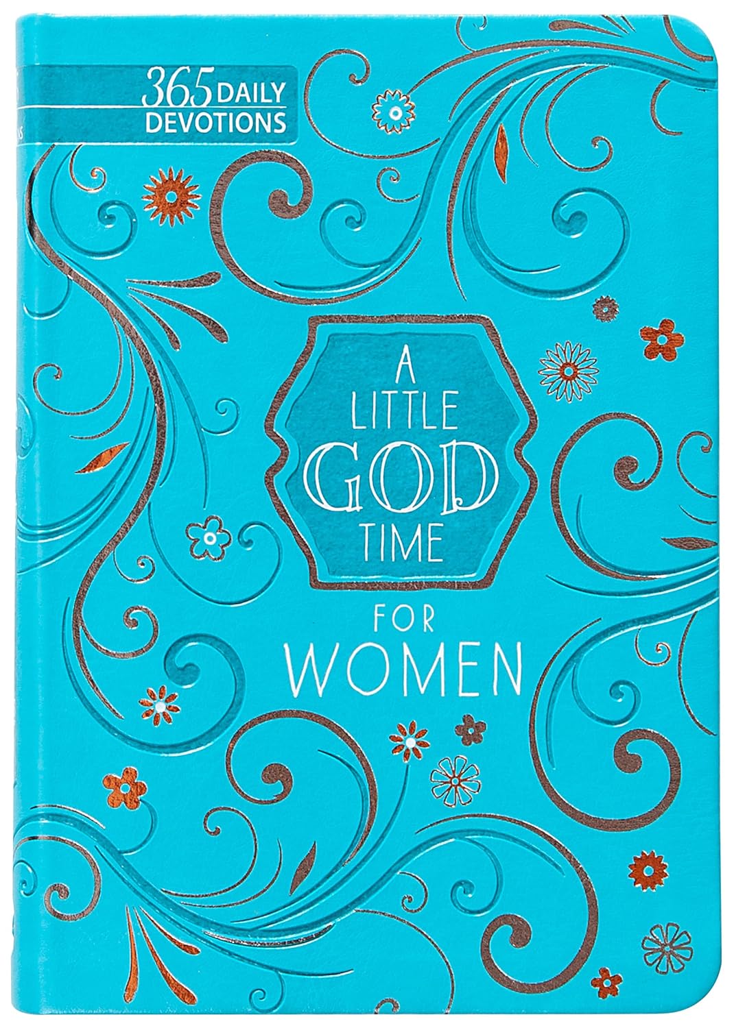 A Little God Time for Women: 365 Daily Devotions
