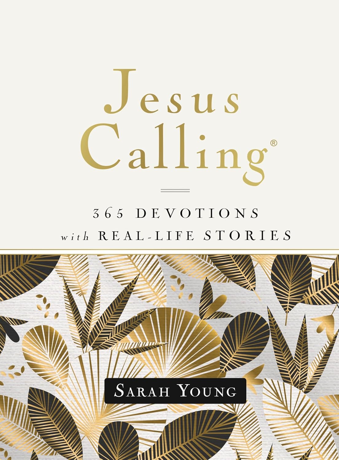Jesus Calling, 365 Devotions with Real-Life Stories, Hardcover, with Full Scriptures: Encouragement and Reassurance for Daily Life (A 365-Day Devotional) – The Perfect Christian Christmas Gift
