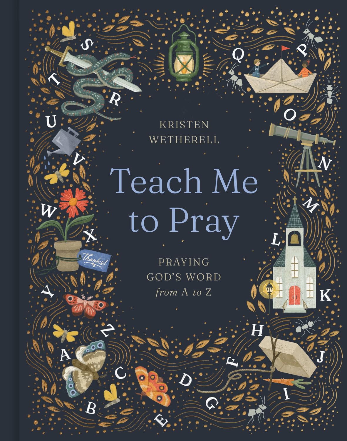 Teach Me to Pray: Praying God's Word from A to Z