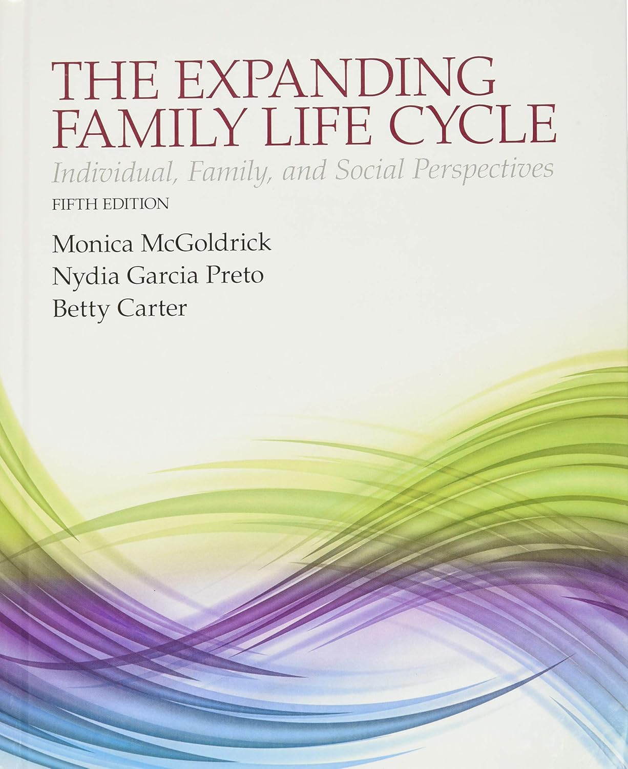 The Expanding Family Life Cycle: Individual, Family, and Social Perspectives