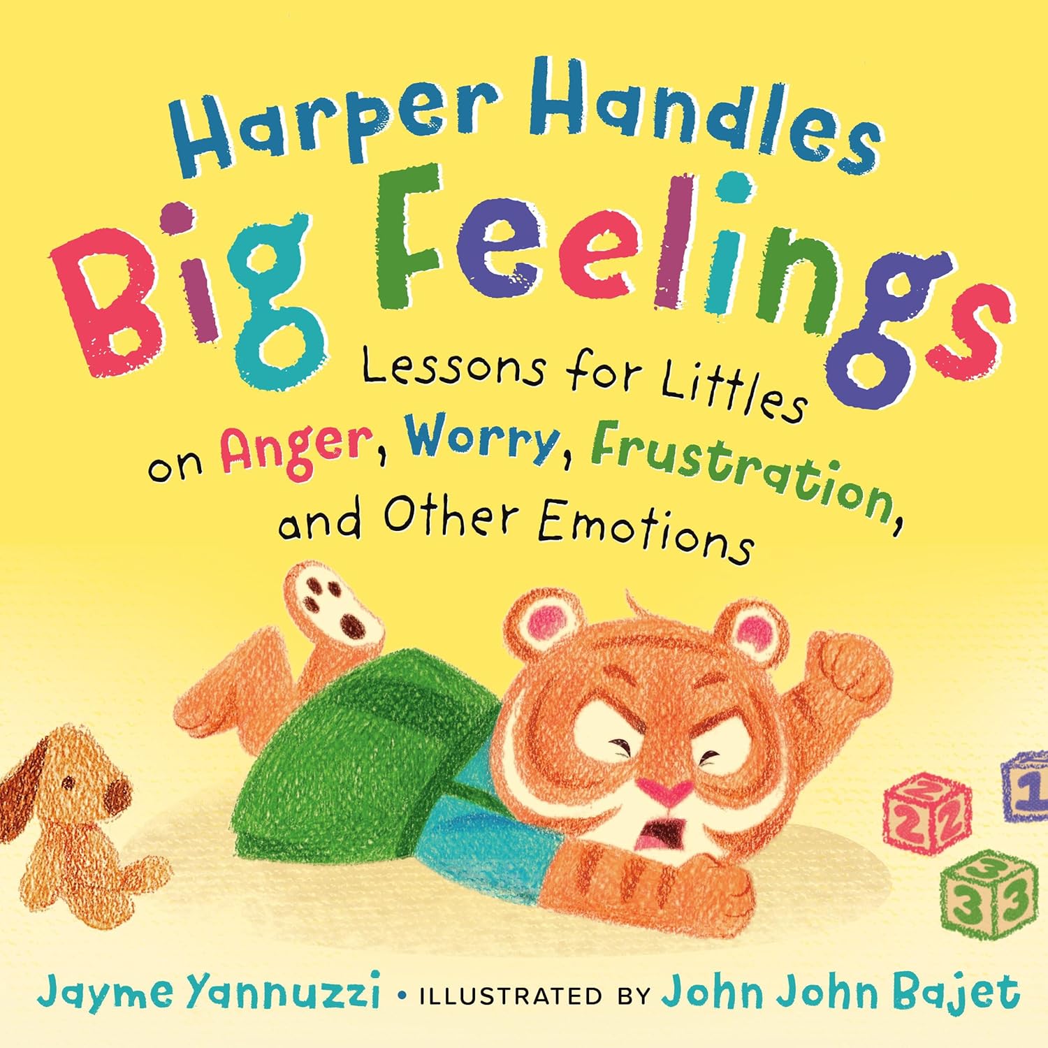 Harper Handles Big Feelings: Lessons for Littles on Anger, Worry, Frustration, and Other Emotions