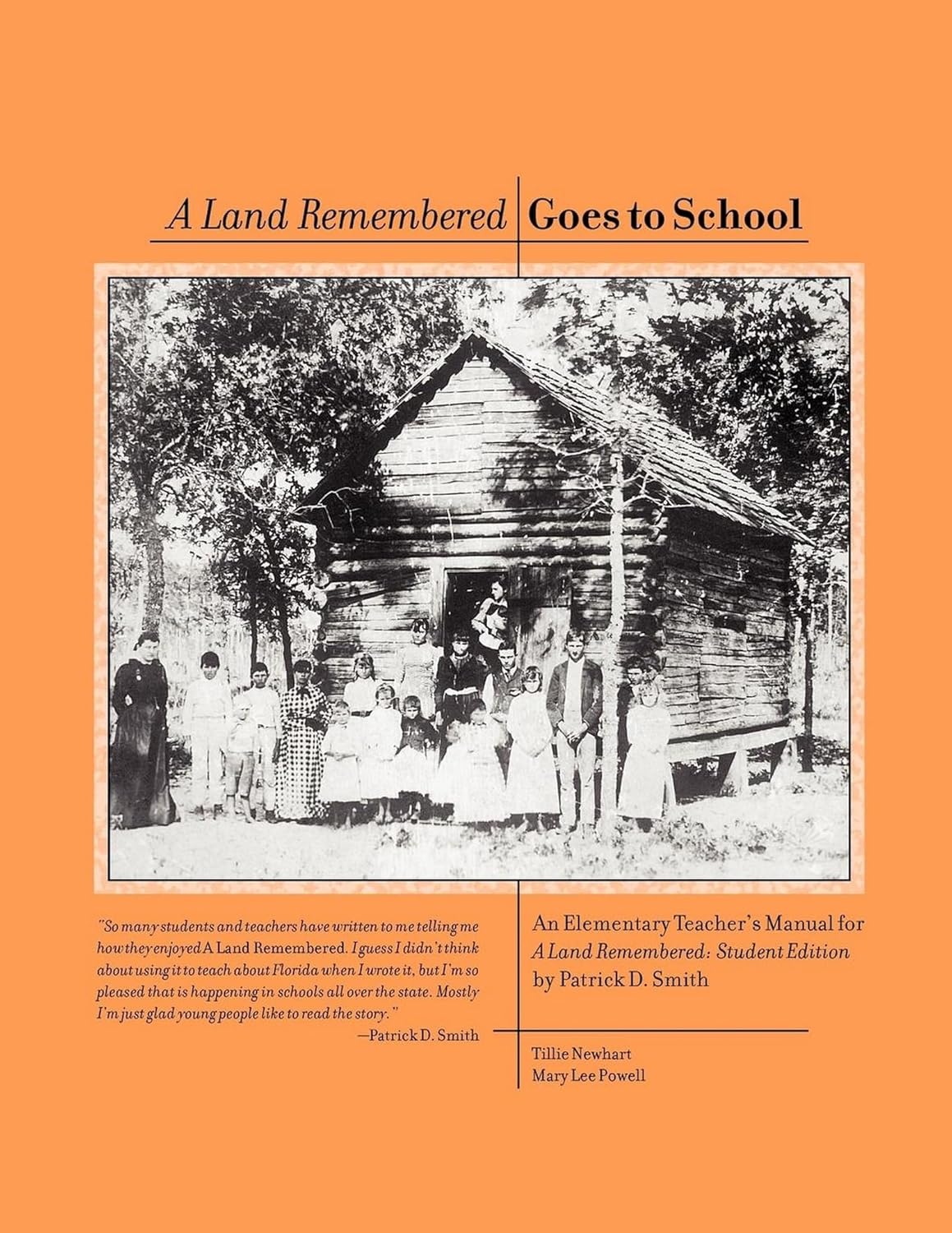 A Land Remembered Goes To School