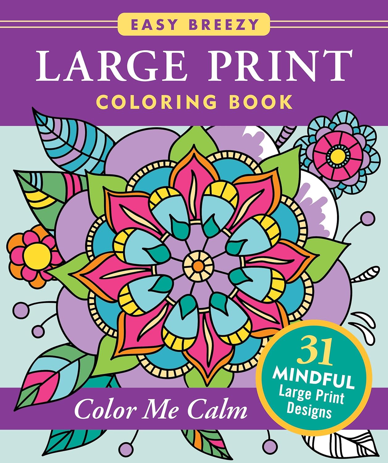 Large Print Coloring Book - Color Me Calm - Big and Simple Designs for All Ages