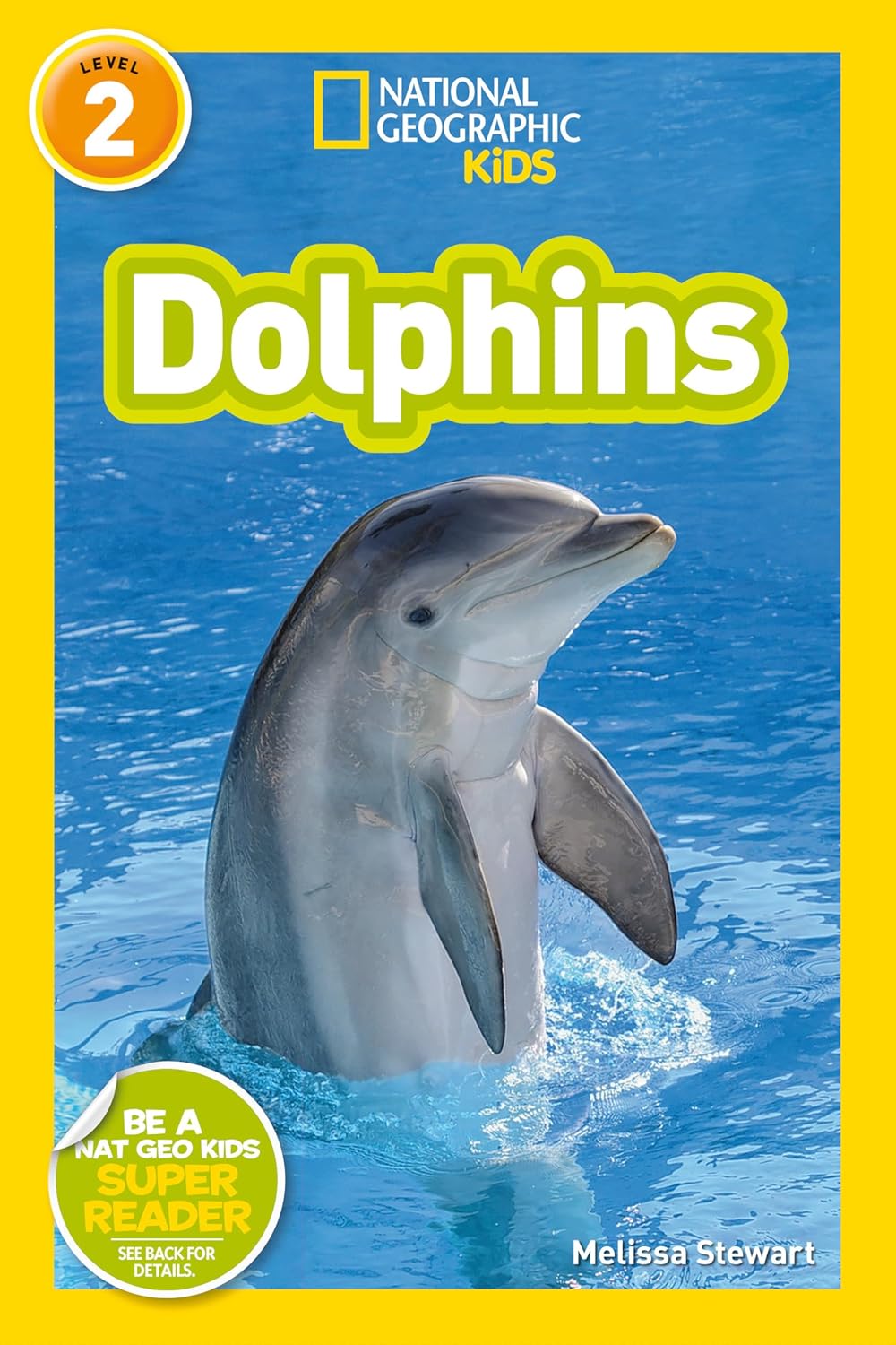 Dolphins (National Geographic Kids Readers, Level 2)
