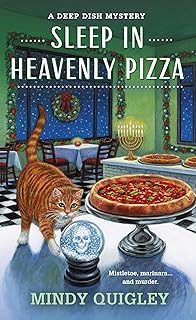 Sleep in Heavenly Pizza: A Deep Dish Mystery (Deep Dish Mysteries, 4)