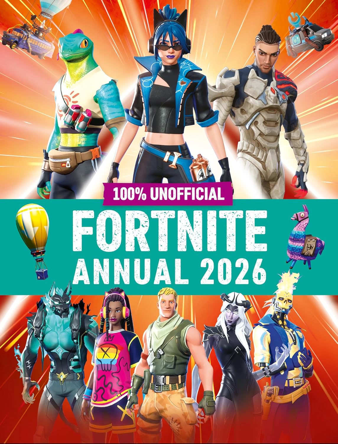 100% Unofficial Fortnite Annual 2026: Perfect for fans of the game, discover the best of the year’s action with the latest news, tips, hacks and guides to conquer the Fortnite island