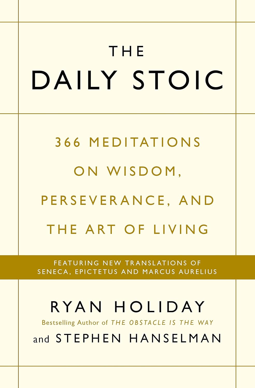 The Daily Stoic: THE PHENOMENAL WORLDWIDE BESTSELLER: 3 MILLION COPIES SOLD