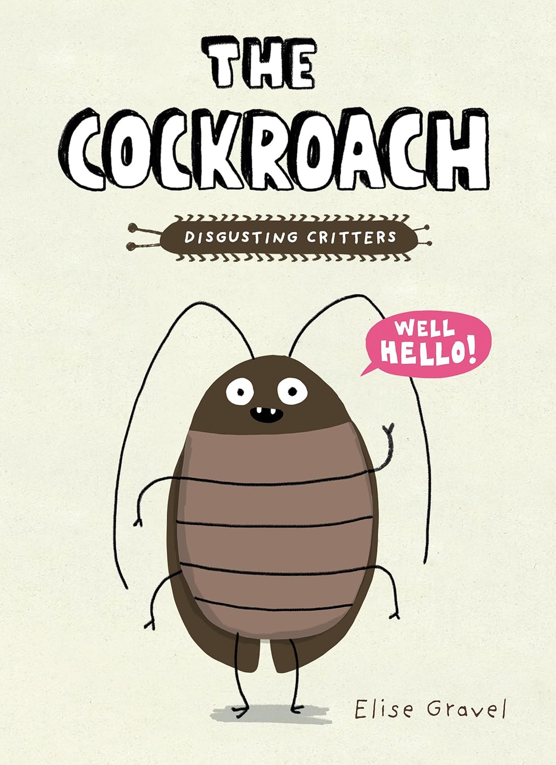 The Cockroach (Disgusting Critters)