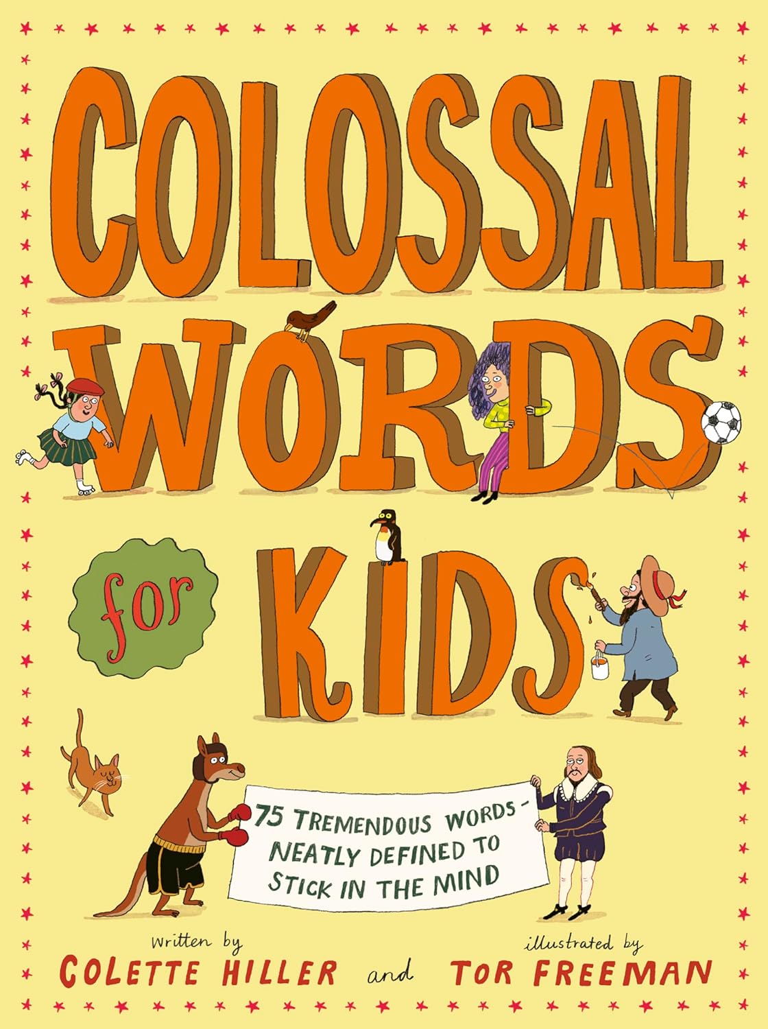 Colossal Words for Kids (WINNER of the CLiPPA Poetry Prize 2025): 75 Tremendous Words: Neatly Defined to Stick in the Mind