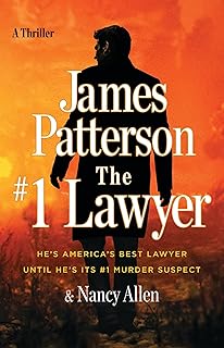 The #1 Lawyer: He’s America’s Best Lawyer Until He’s Its #1 Murder Suspect
