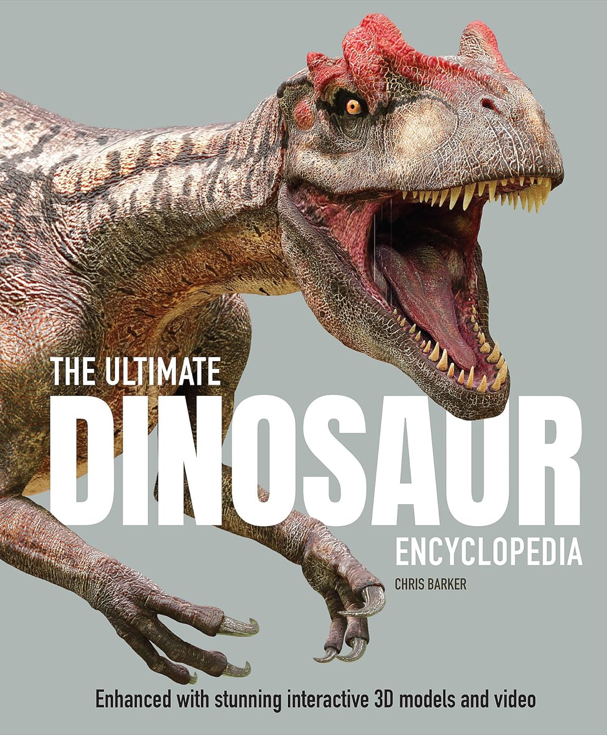 The Ultimate Dinosaur Encyclopedia: The amazing visual guide to prehistoric creatures (Ultimate Encyclopedia)