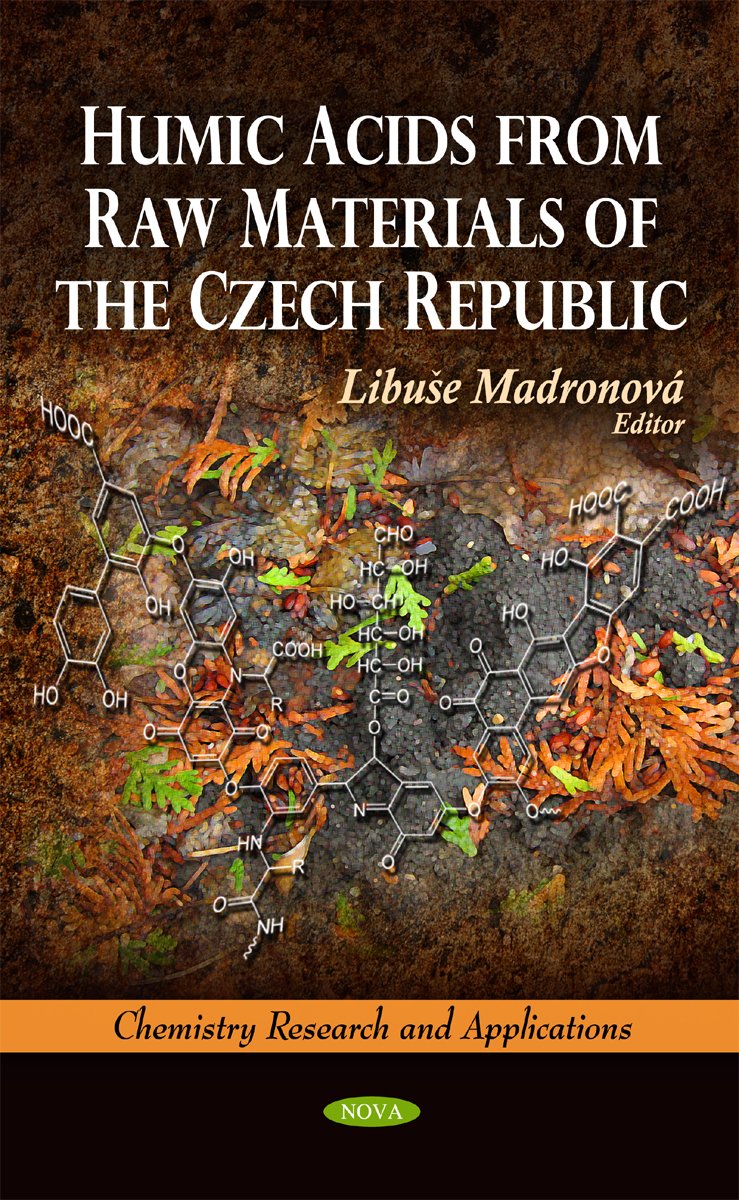 Humic Acids from Raw Materials of the Czech Republic (Chemistry Research and Applications)