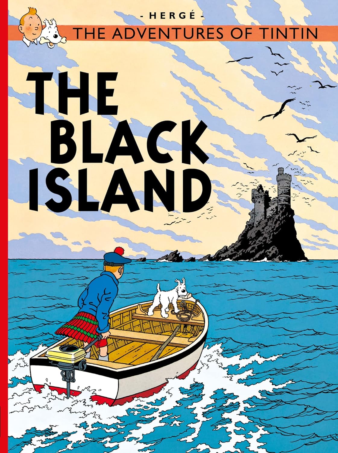 The Black Island: The Official Classic Children’s Illustrated Mystery Adventure Series: 1 (The Adventures of Tintin)