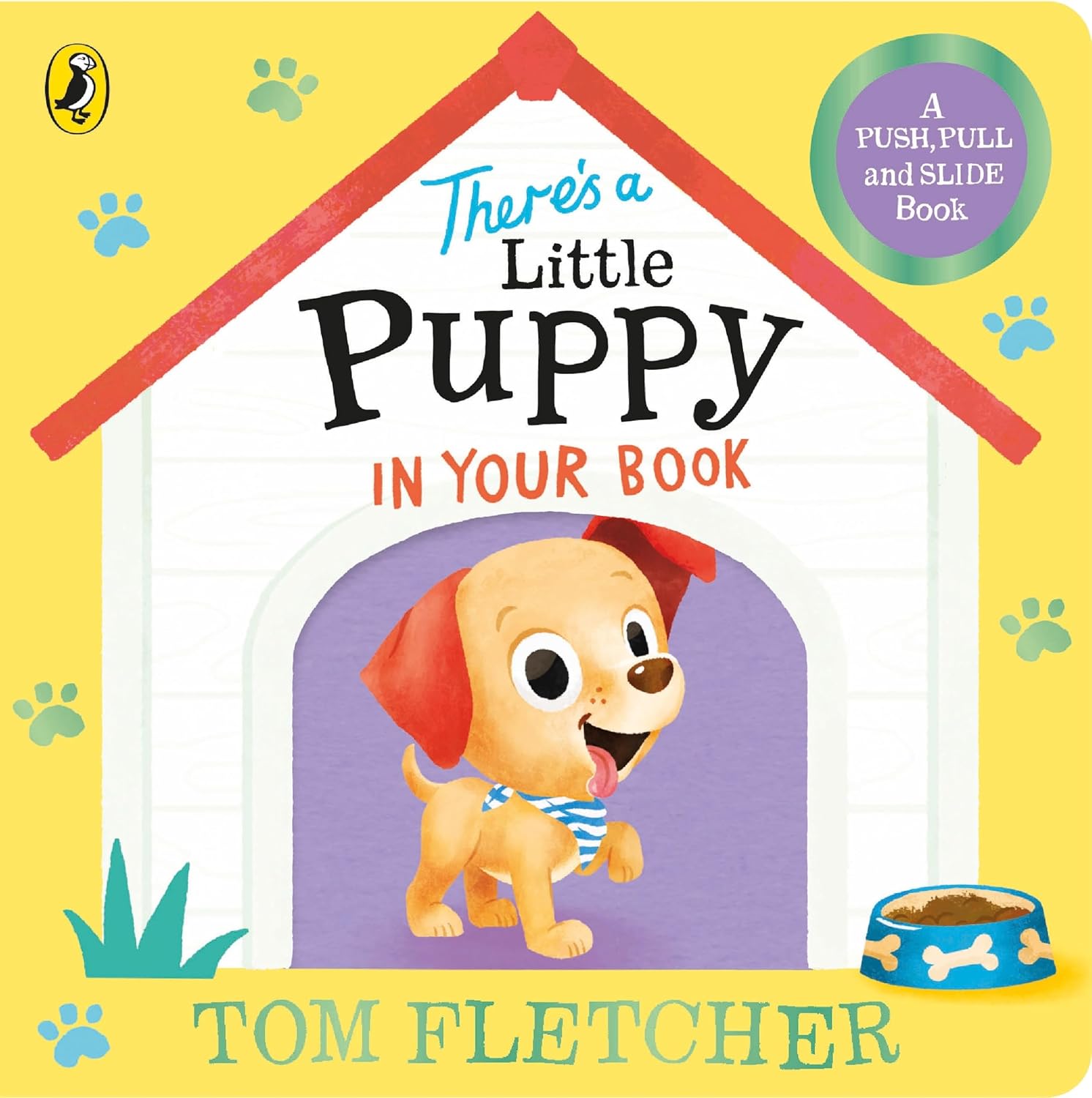 There’s a Little Puppy in Your Book: An adorable interactive board book (Who's in Your Book?)