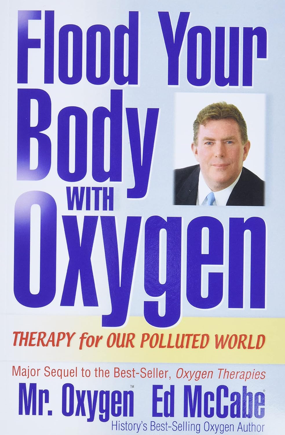 Flood Your Body With Oxygen: Therapy For Our Polluted World
